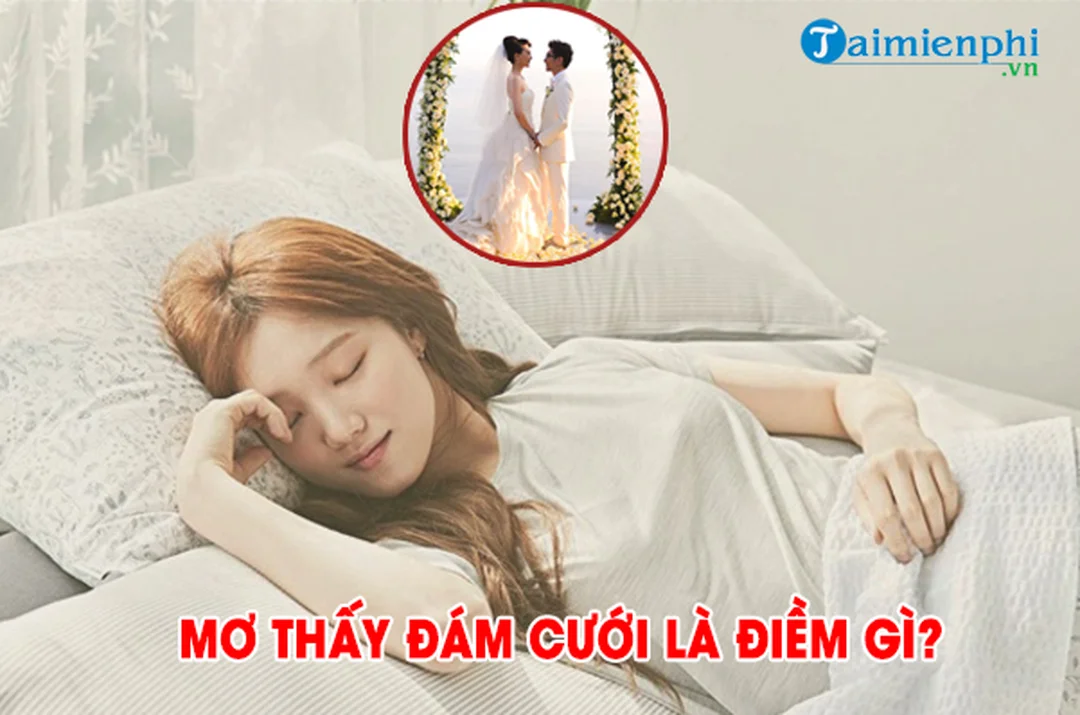 mơ thấy đám cưới đánh con gì và điềm báo hôn lễ trong dân gian