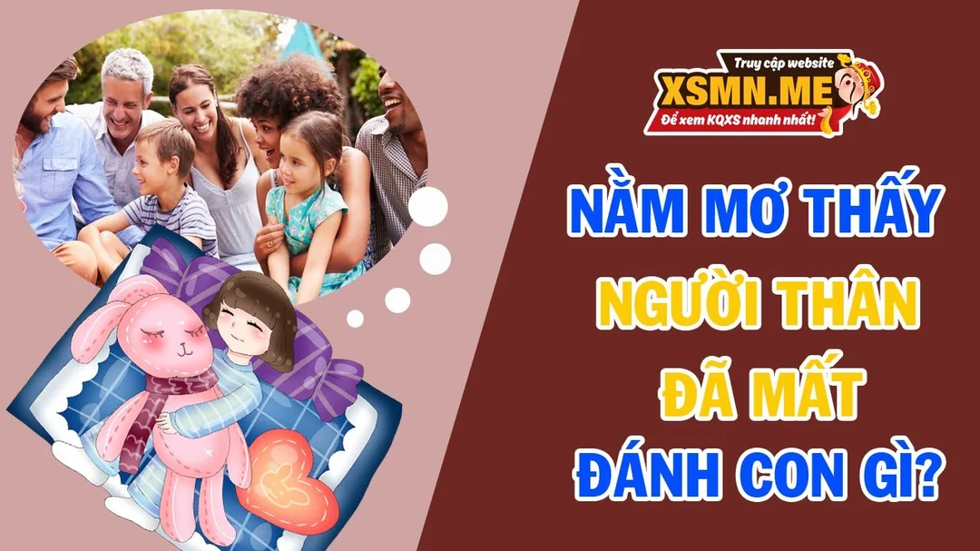 video giải mã giấc mơ thấy người thân