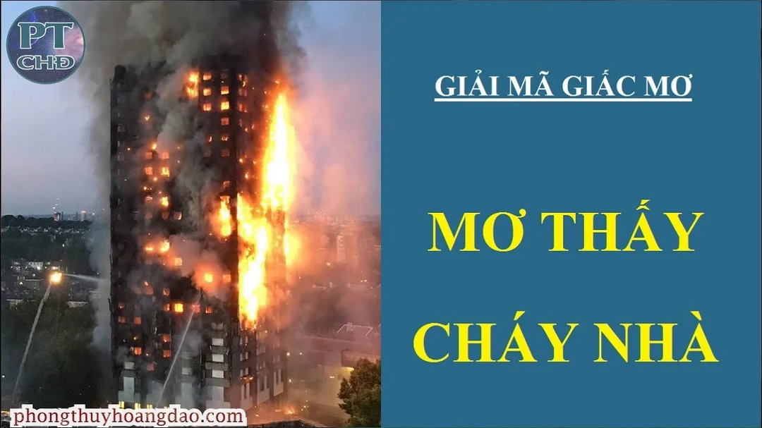 Video tham khảo về mơ thấy cháy nhà